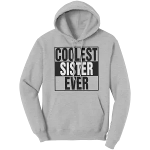 Coolest Sister Hoodie, Sister Sweater, Womens Clothing, Graphic Hoodie, Big Sister Shirt, Family Shirt Family Gift, Birthday Gift For Sister