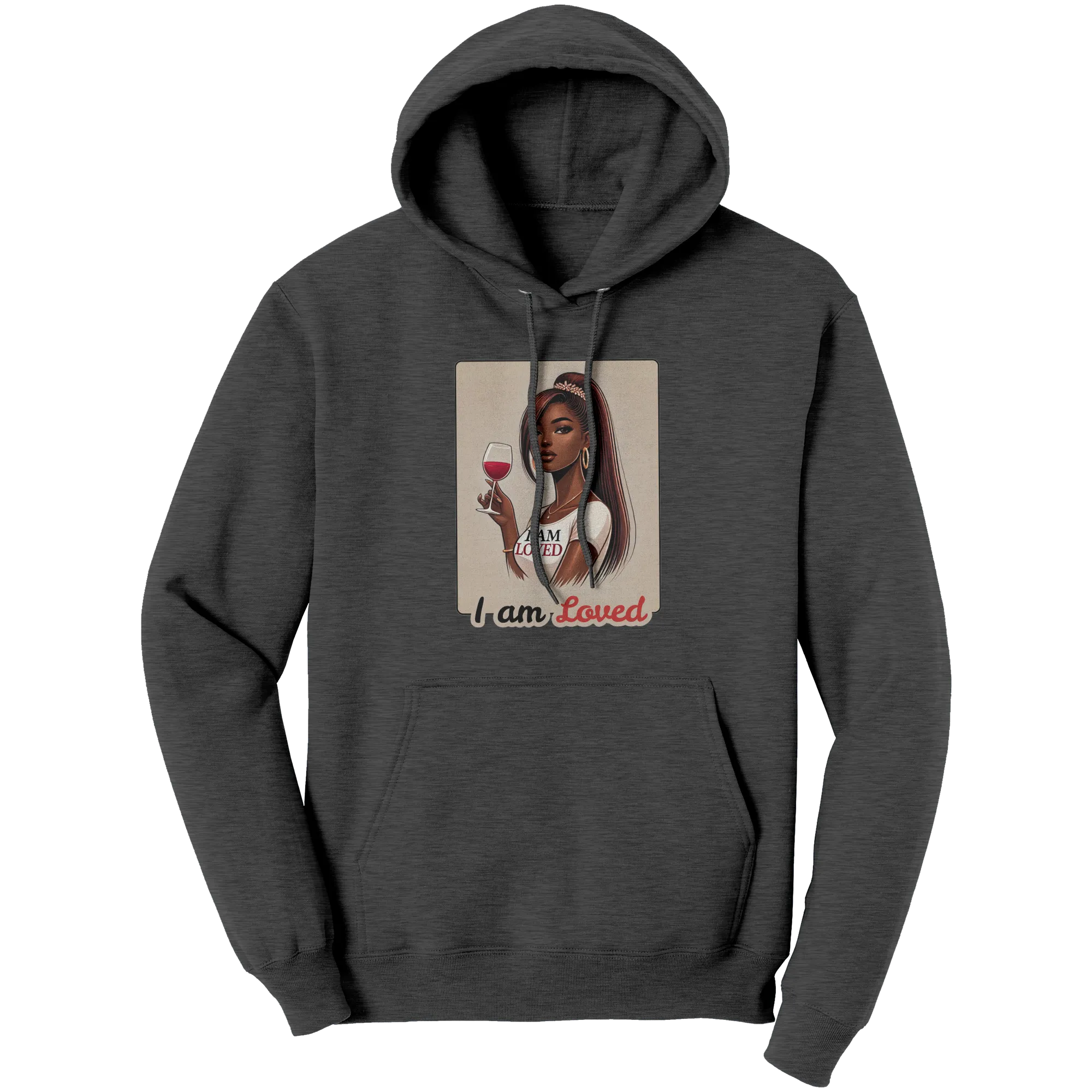I Am Loved Hoodie, Valentines Womens Hoodie, Valentine Hoodie, Valentines Gift For Her, Valentine Clothing, Women in Need of Something Shirt
