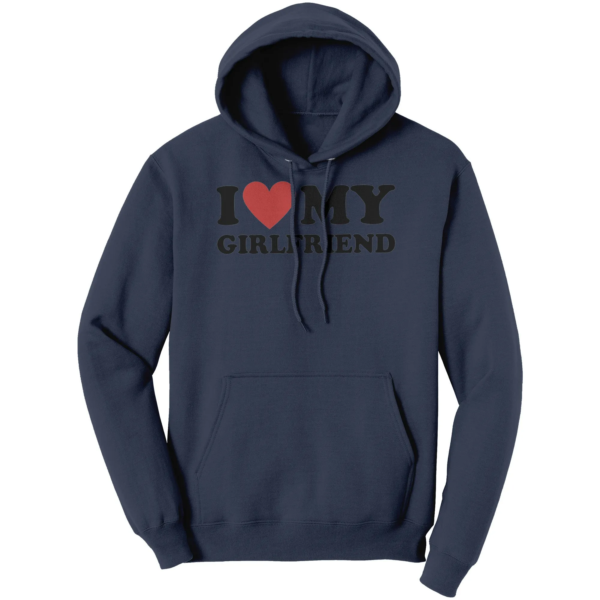 I Love My Girlfriend Hoodie, Valentine Hoodie, I Heart My Girlfriend Hoodie, Valentine's Day Hoodie, Valentines Gift For Boyfriend Hoodie