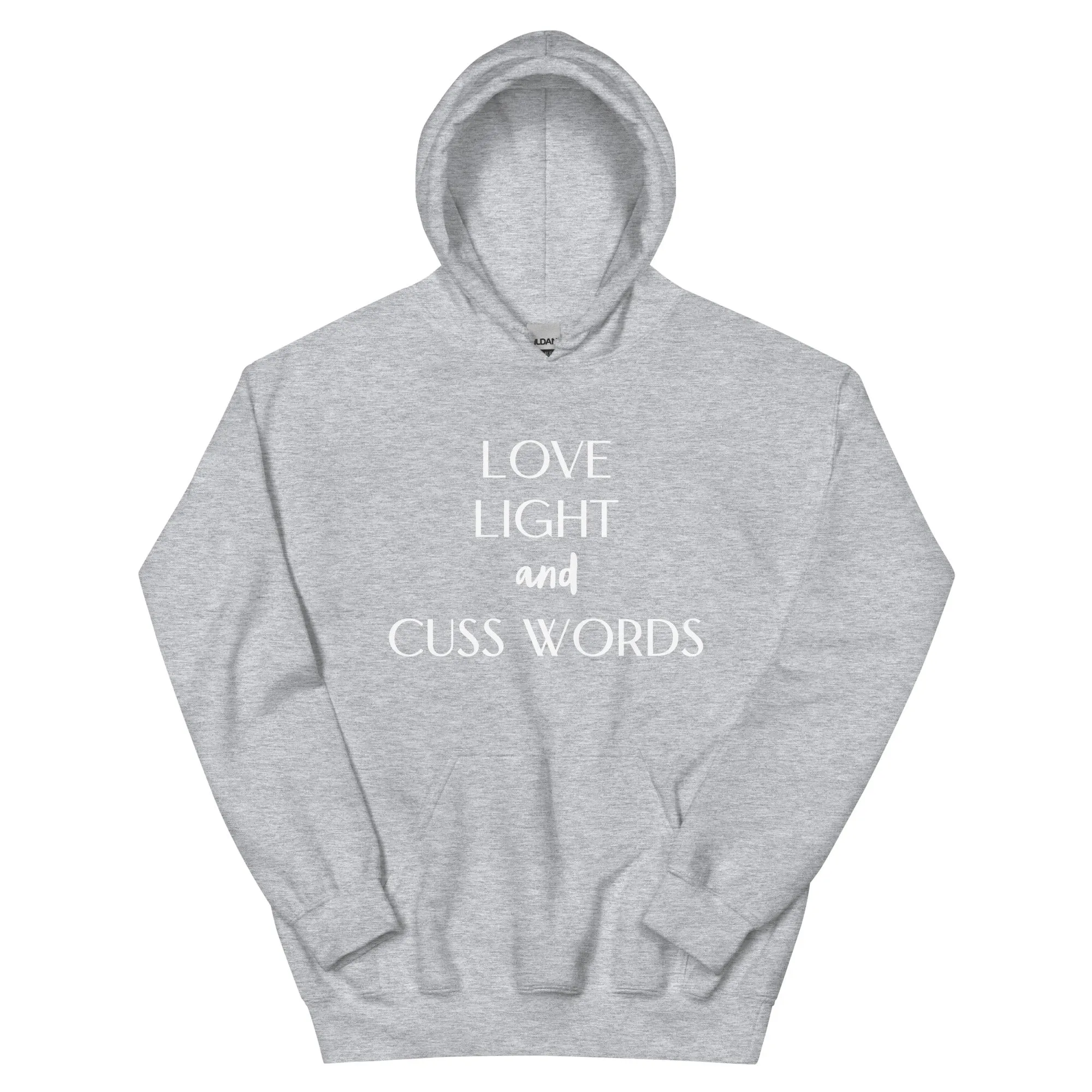 Love Light and Cuss Words Hoodie