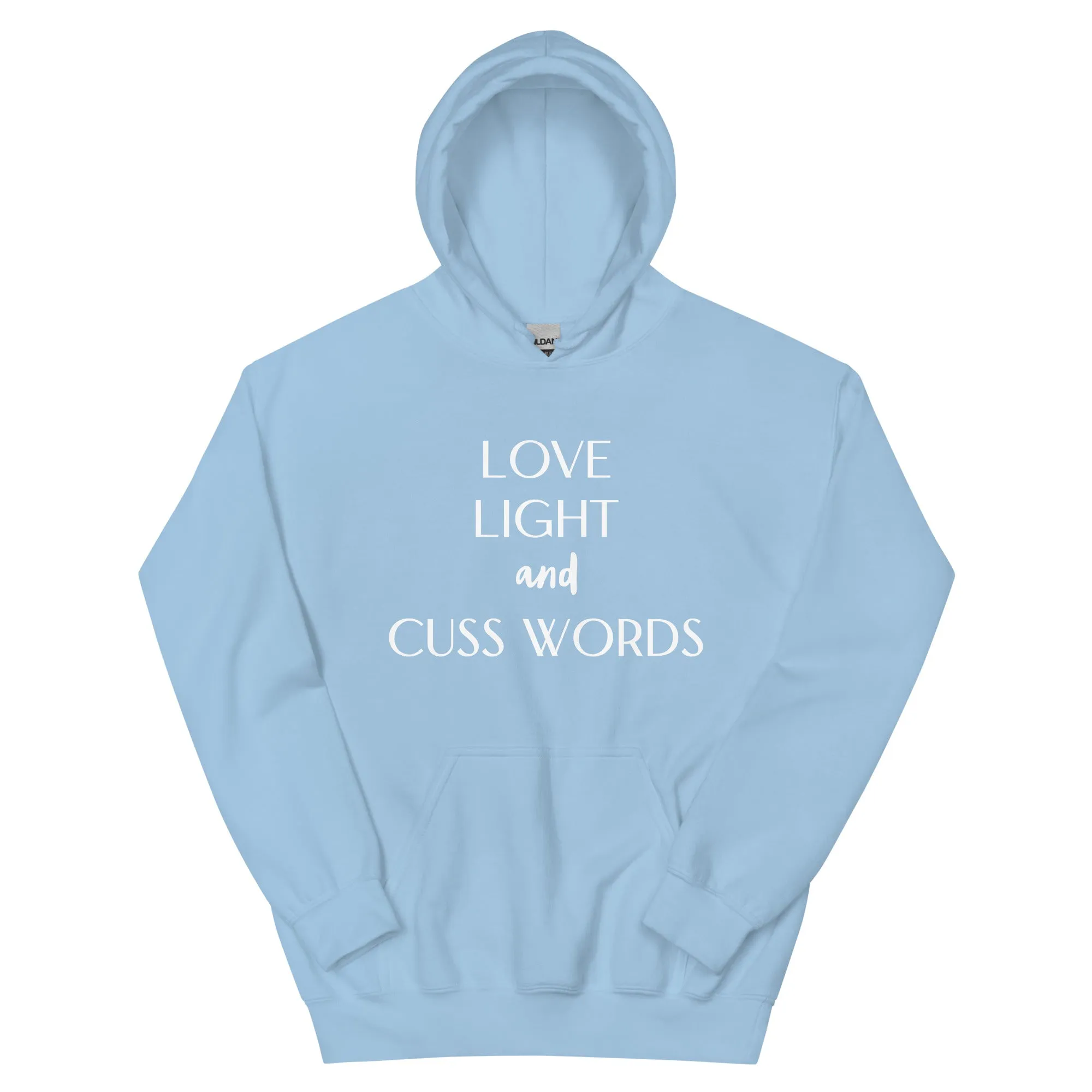 Love Light and Cuss Words Hoodie