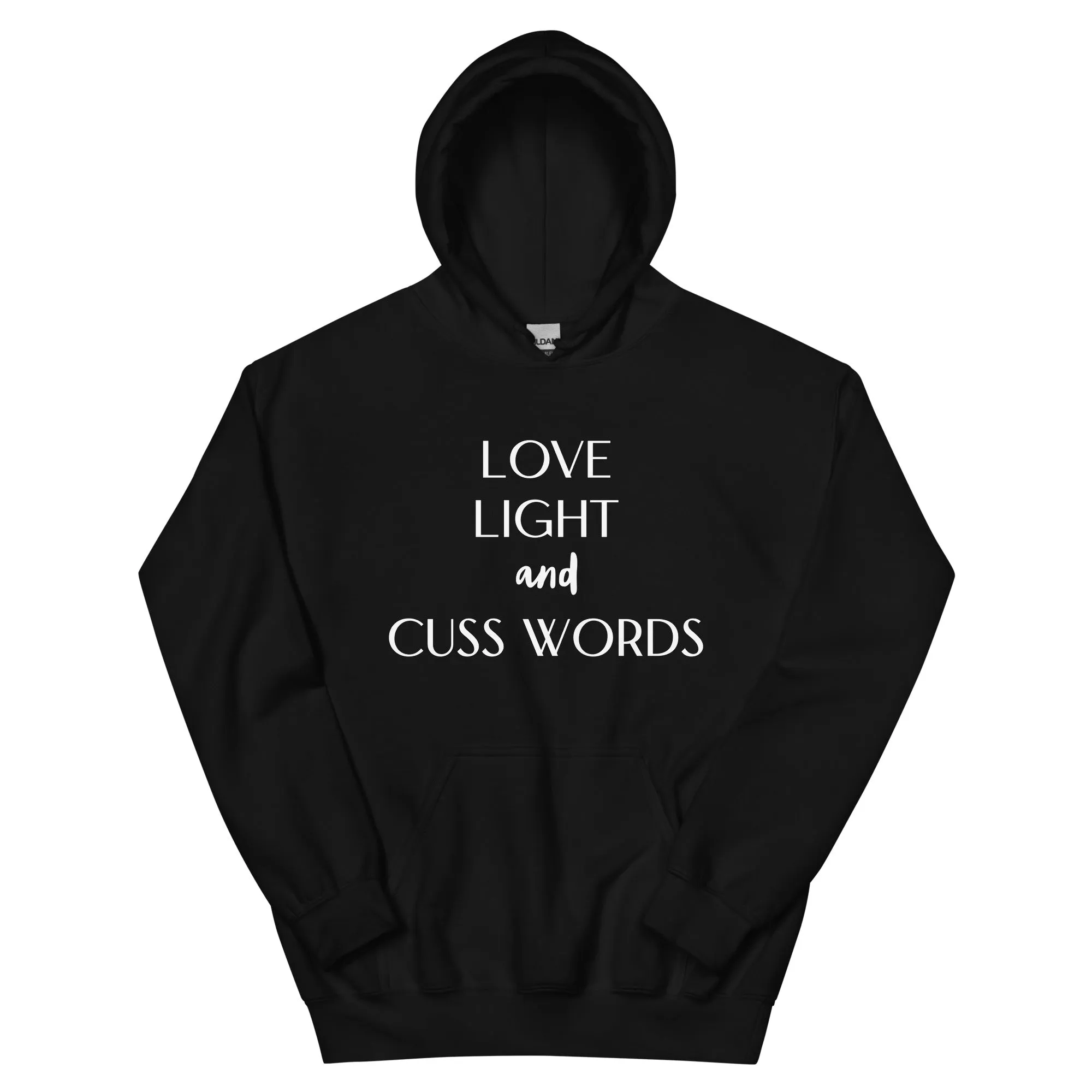 Love Light and Cuss Words Hoodie