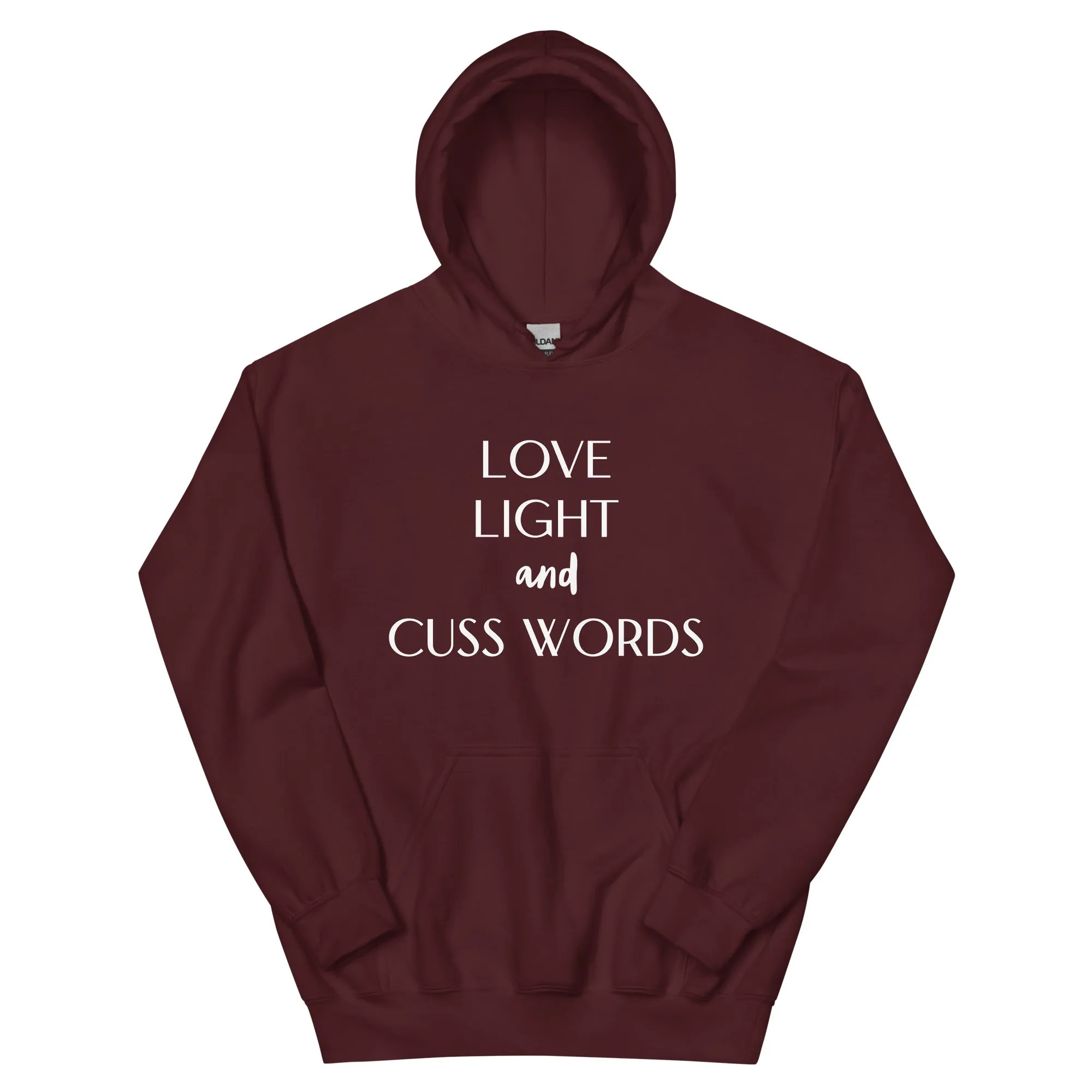 Love Light and Cuss Words Hoodie