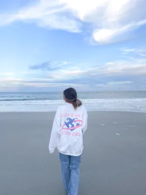LOVE OUR UNIVERSE CREWNECK
