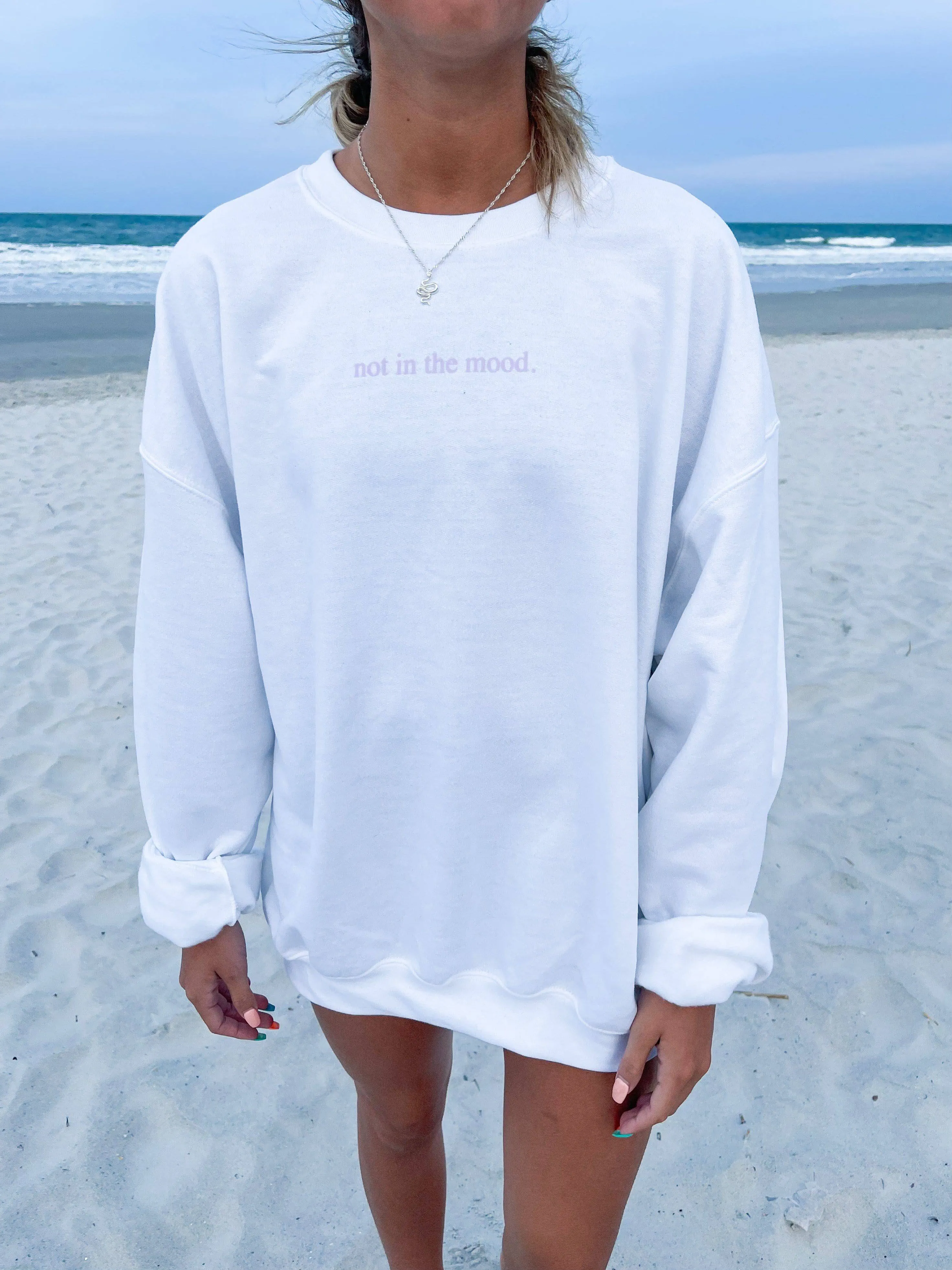 NOT IN THE MOOD CREWNECK