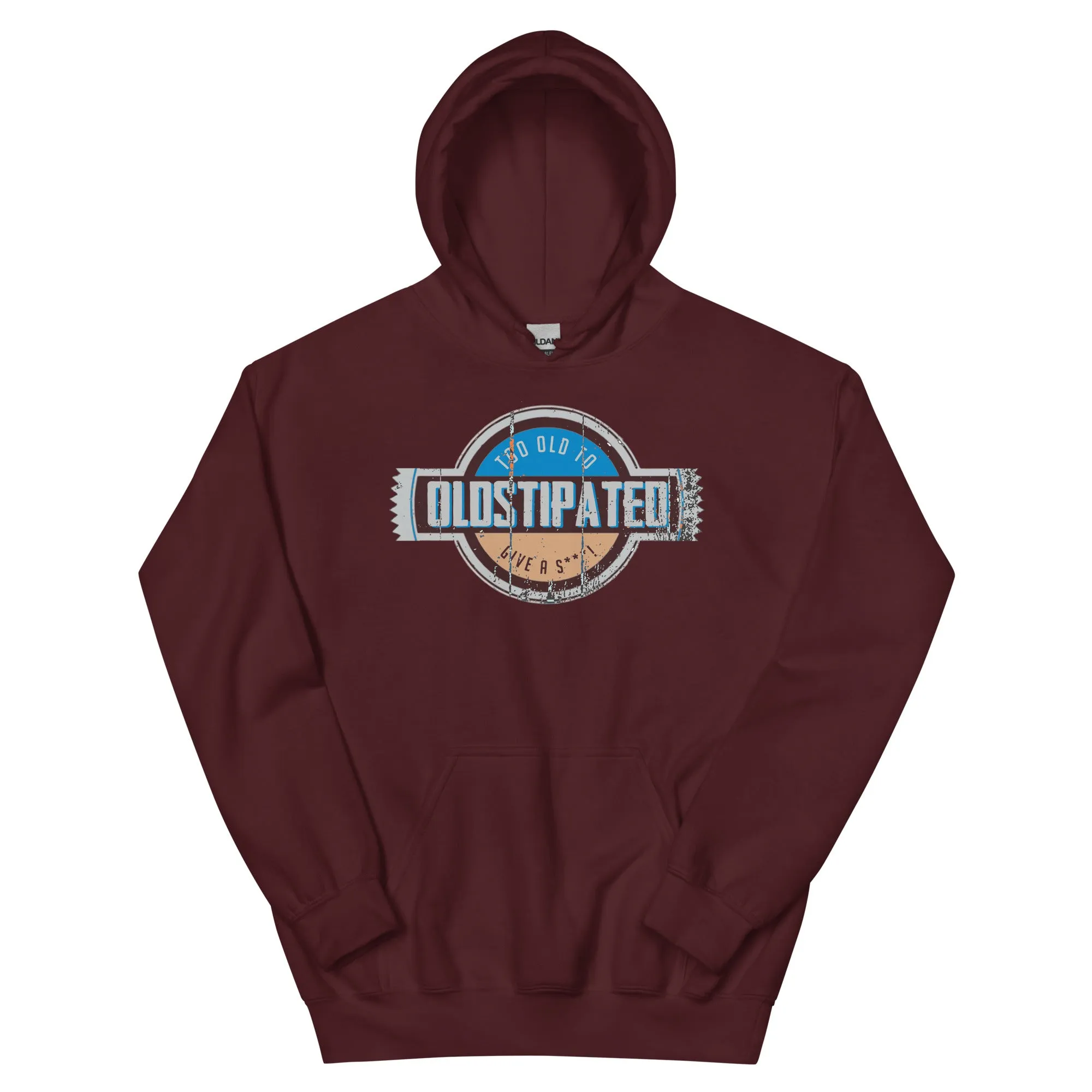 OLDSTIPATED Too Old To Give A Sh***!  Hoodie