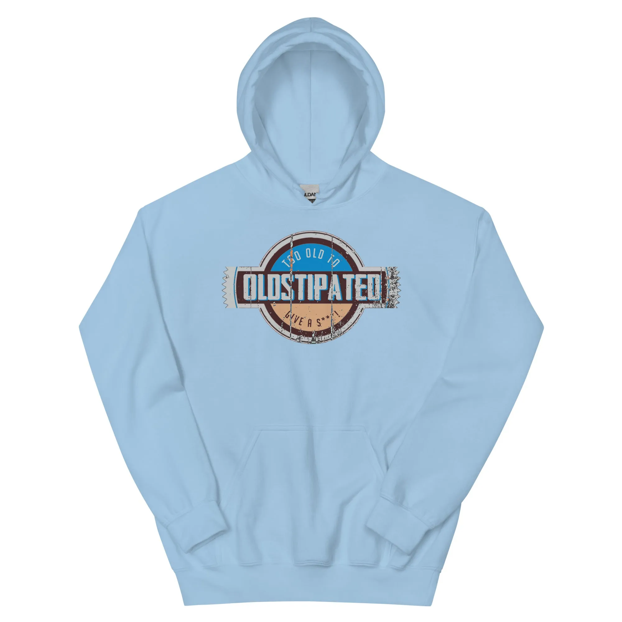 OLDSTIPATED Too Old To Give A Sh***!  Hoodie