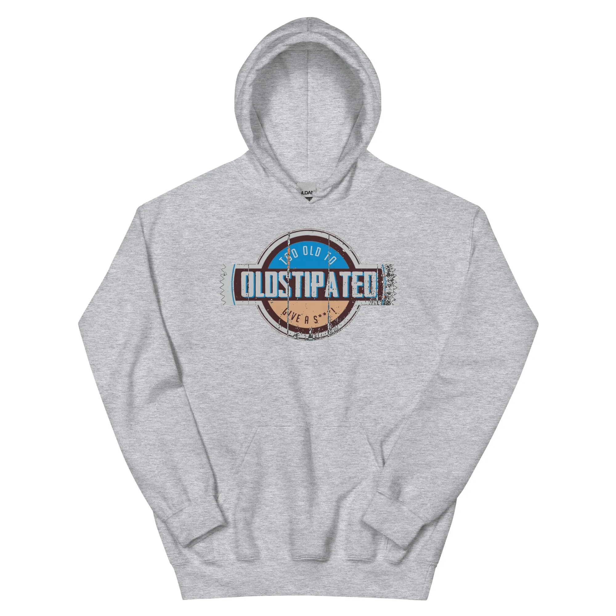 OLDSTIPATED Too Old To Give A Sh***!  Hoodie