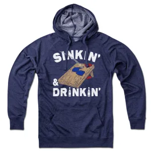 Sinkin' & Drinkin' Hoodie